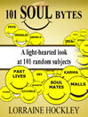 101 Soul Bytes A Lighthearted Look at 101 Random Subjects by Lorraine Hockley eBook